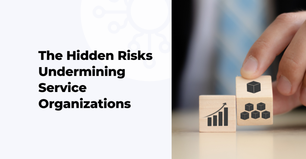 Hidden Casts Risks The Hidden Risks Undermining Service Organizations | Provus