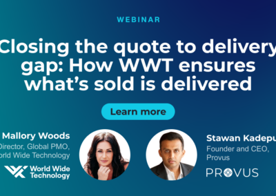 Closing the quote to delivery gap: How WWT ensures what’s sold is delivered
